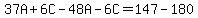 37A%2B6C-48A-6C=147-180