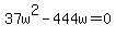 37w%5E2-444w=0