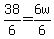 38%2F6=6w%2F6