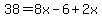 38=8x-6%2B2x