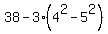 38-3%284%5E2-5%5E2%29