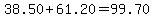 38.50%2B61.20+=+99.70
