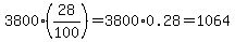 3800%2828%2F100%29=3800%2A0.28=1064