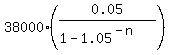 38000%2A%280.05%2F%281-1.05%5E%28-n%29%29%29%29