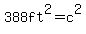 388ft%5E2=c%5E2
