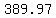 389.97
