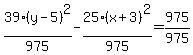 39%28y-5%29%5E2%2F975-25%28x%2B3%29%5E2%2F975=975%2F975