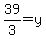39%2F3=y