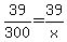 39%2F300+=+39%2Fx