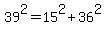 39%5E2=15%5E2%2B36%5E2