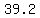 39.2