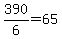 390%2F6=65