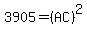 3905+=+%28AC%29%5E2