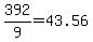 392%2F9=43.56