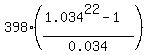 398%2A%28%281.034%5E22-1%29%2F0.034%29
