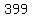 399