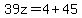 39z=4%2B45