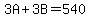 3A%2B3B=540