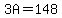 3A=148