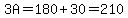 3A=180%2B30=210