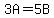 3A=5B