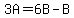 3A=6B-B