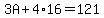 3A+%2B+4%2A16+=+121