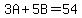 3A+%2B+5B+=+54