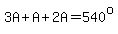 3A+%2B+A+%2B+2A+=+540%5Eo