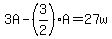 3A-%283%2F2%29A=27w