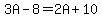 3A-8=2A%2B10