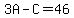 3A-C=46