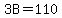 3B=110