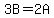 3B=2A