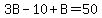 3B-10%2BB=50