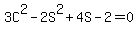 3C%5E2-2S%5E2%2B4S-2+=0