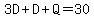 3D%2BD%2BQ=30