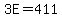 3E=411