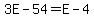 3E+-+54+=+E+-+4