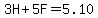3H%2B5F=5.10