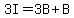 3I+=+3B+%2B+B