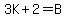 3K%2B2=B
