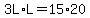 3L%2AL=15%2A20
