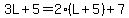 3L%2B5=2%28L%2B5%29%2B7