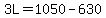 3L=1050-630