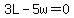 3L-5w=0