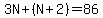 3N%2B%28N%2B2%29=86