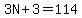 3N%2B3=114