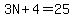 3N%2B4=25
