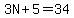 3N%2B5=34